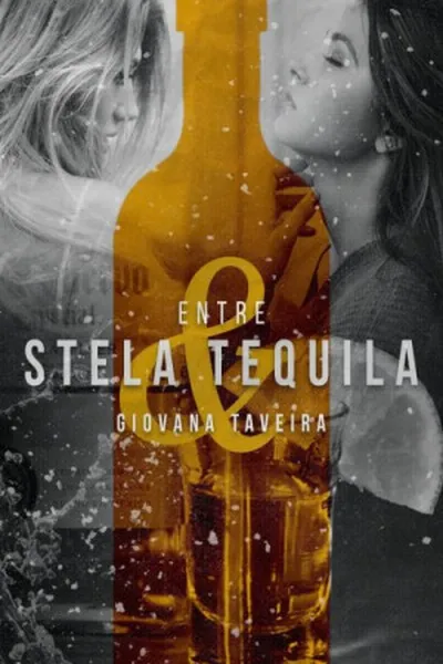 Cover of Entre Stela & Tequila