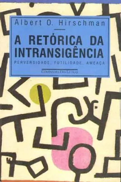 Cover of A Retórica da Intransigência