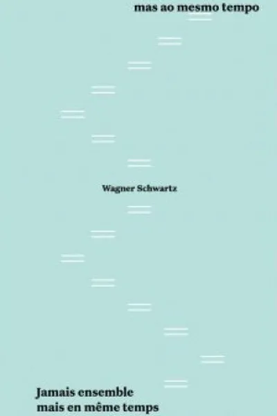 Cover of Nunca juntos mas ao mesmo tempo