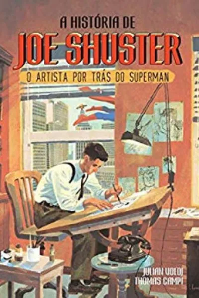 Cover of A História de Joe Shuster