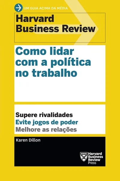 Cover of Como lidar com a política no trabalho