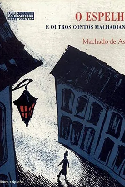 Cover of O Espelho E Outros Contos Machadianos