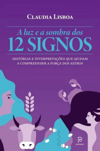 Cover of A luz e a sombra dos 12 signos