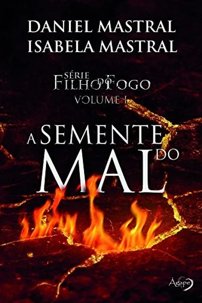 Cover of Filho do Fogo - A Semente do mal (Volume 1)