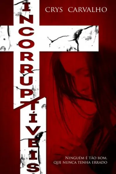 Cover of Incorruptíveis