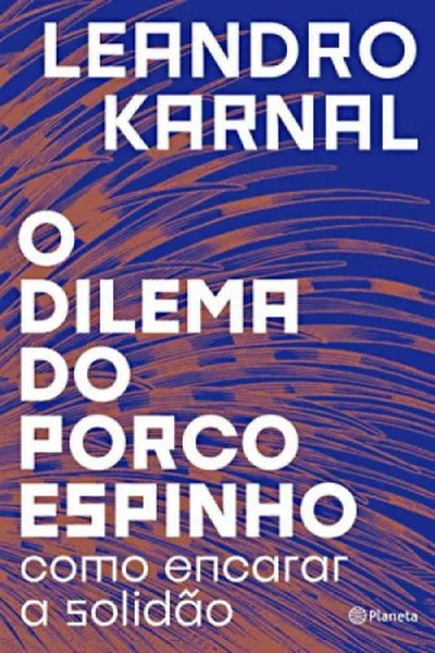 Cover of O dilema do porco-espinho