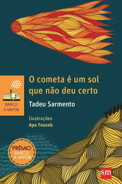 Cover of O Cometa É Um Sol que não Deu Certo