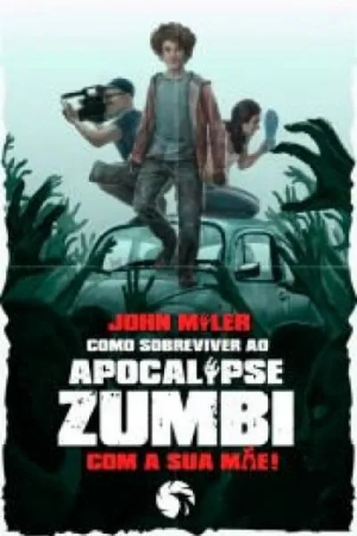Cover of Como Sobreviver ao Apocalipse Zumbi com sua Mãe