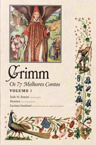 Cover of Os 77 Melhores Contos de Grimm - Volume I