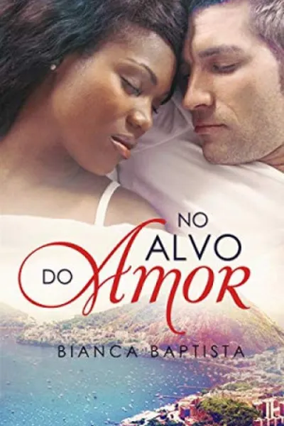 Cover of No alvo do amor (Série Rio Livro 1)