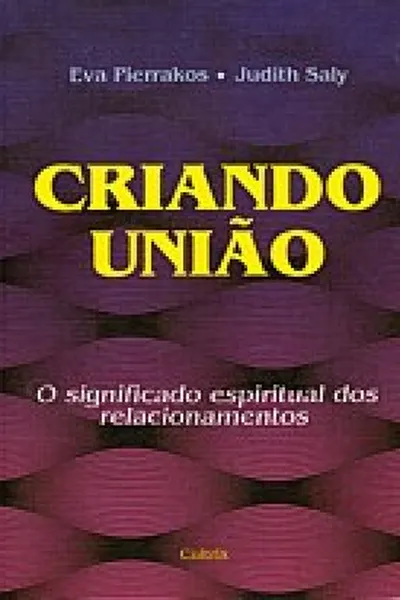 Cover of Criando União
