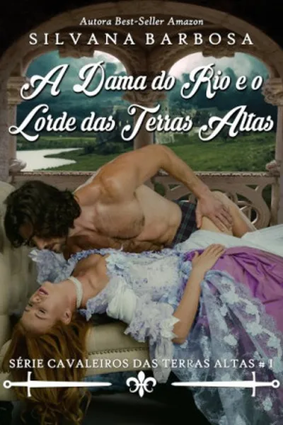 Cover of A Dama do Rio e o Lorde das Terras Altas