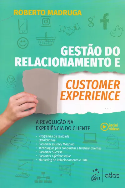 Cover of Gestão do Relacionamento e Customer Experience - A Revolução na Experiência do Cliente