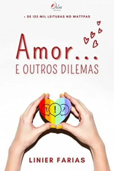 Cover of Amor... E Outros Dilemas