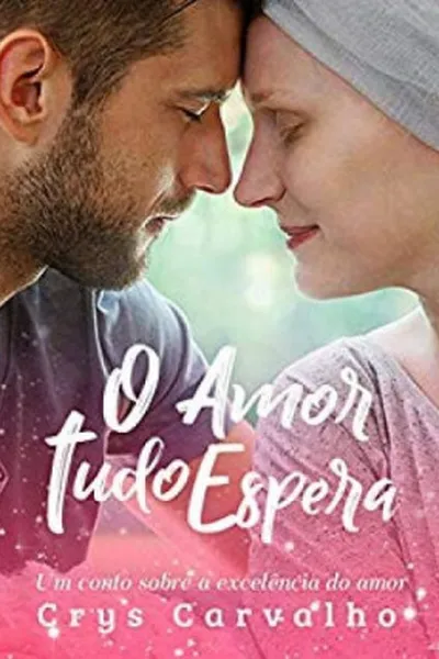 Cover of O AMOR TUDO ESPERA