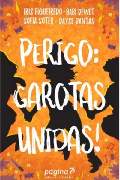 Cover of Perigo: Garotas Unidas!