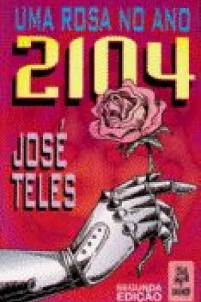 Cover of Uma rosa no ano 2104