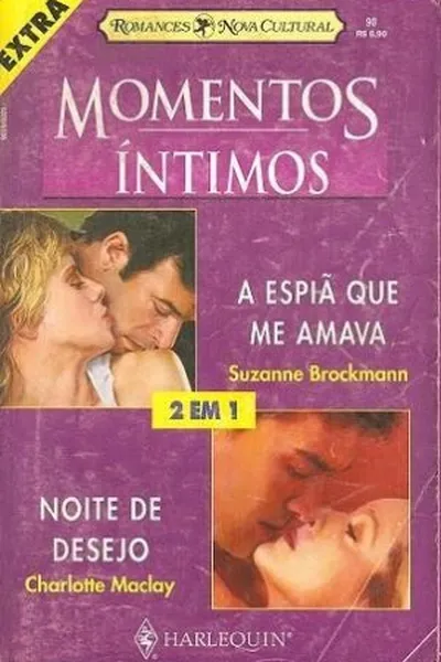 Cover of Noite de Desejo  /  A Espiã que me Amava