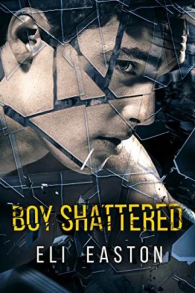 Cover of Boy Shattered
