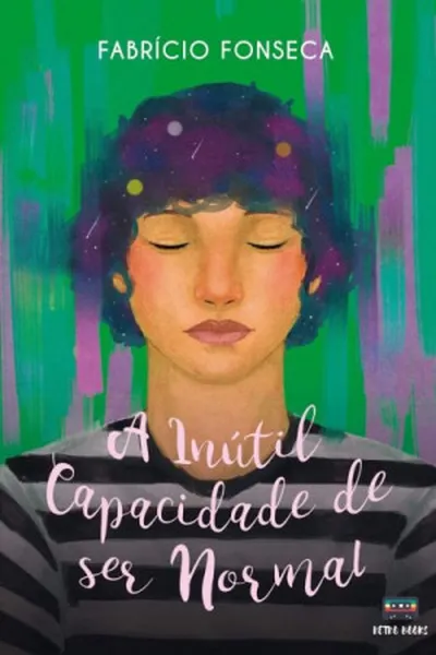 Cover of A Inútil Capacidade de Ser Normal