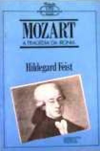 Cover of Mozart - a tragédia da ironia