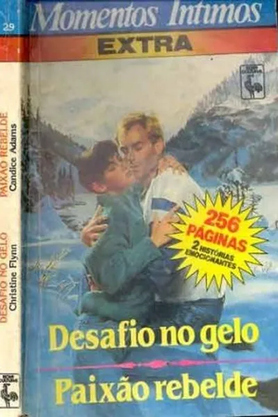 Cover of Desafio no Gelo  \  Paixão Rebelde
