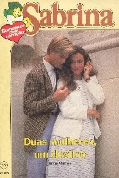 Cover of Duas mulheres, um destino