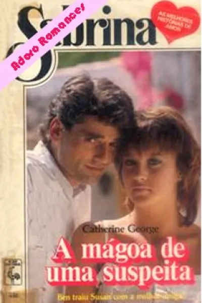 Cover of A mágoa de uma suspeita