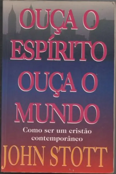 Cover of Ouça o Espírito, Ouça o Mundo