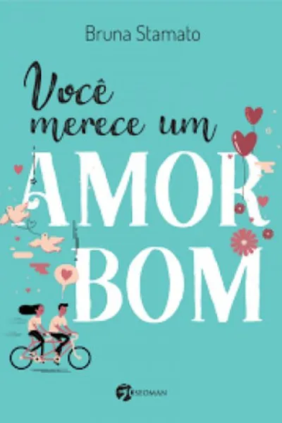 Cover of Você Merece Um Amor Bom