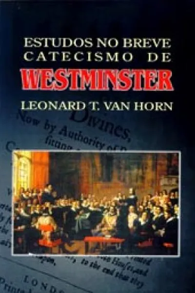 Cover of Estudos No Breve Catecismo De Westminster