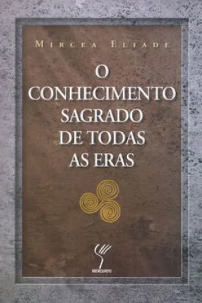 Cover of O Conhecimento Sagrado de Todas as Eras