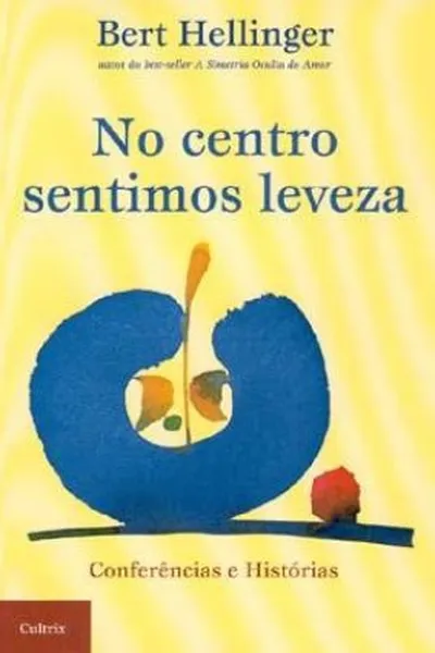 Cover of No centro sentimos leveza