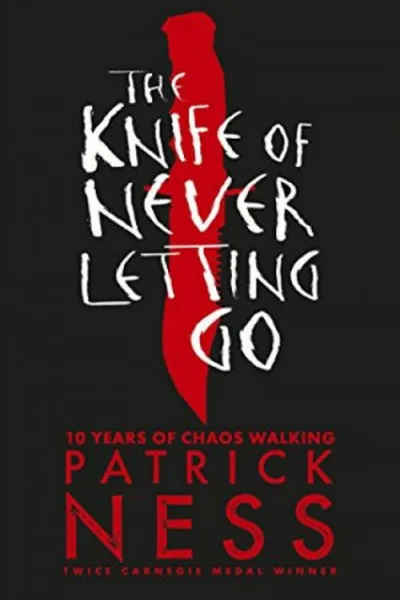 Cover of The Knife of Never Letting Go