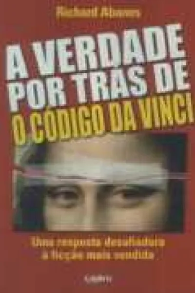 Cover of A VERDADE POR TRÁS DE O CÓDIGO DA VINCI