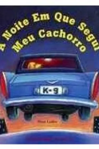 Cover of A noite em que segui meu cachorro