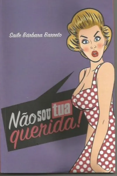 Cover of Não Sou Tua Querida