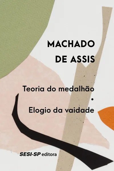 Cover of Teoria do medalhão / Elogio da vaidade