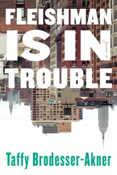 Cover of Fleishman Is in Trouble