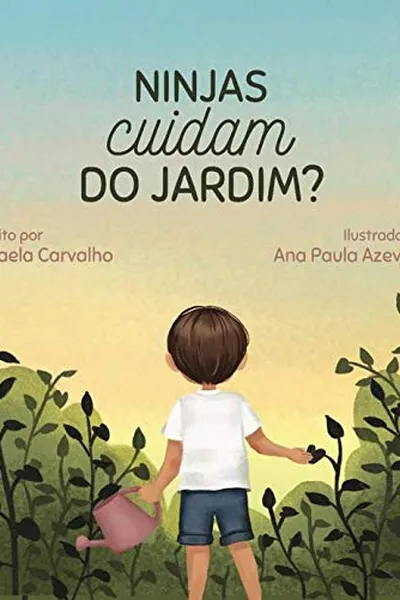 Cover of Ninjas Cuidam do Jardim?