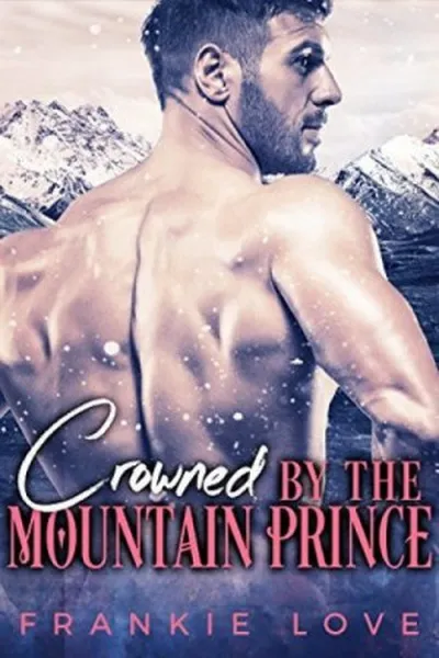 Cover of Crowned By The Mountain Prince