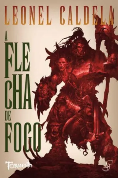 Cover of A Flecha de Fogo