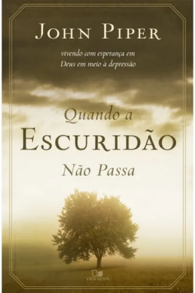 Cover of Quando a escuridão não passa