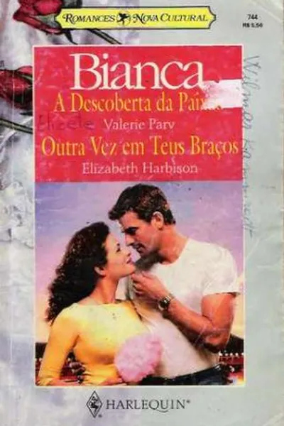 Cover of A Descoberta da Paixão / Outra vez em teus braços