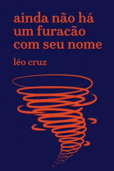 Cover of Ainda não há um furacão com seu nome