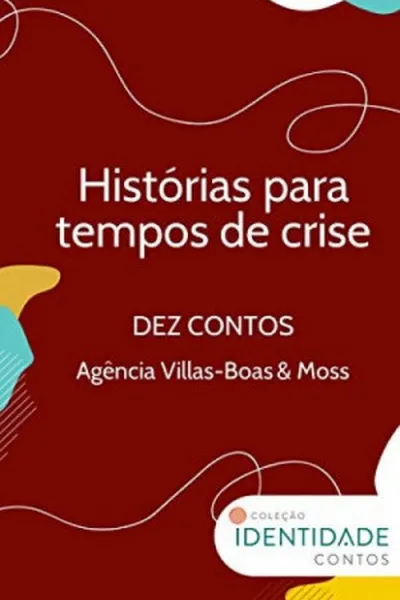 Cover of Histórias para tempos de crise: Dez contos