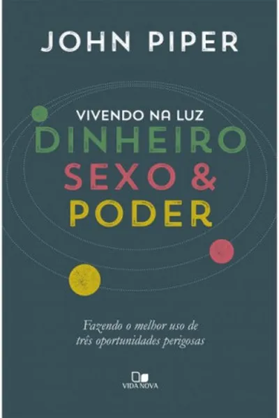 Cover of Vivendo na luz: dinheiro, sexo e poder