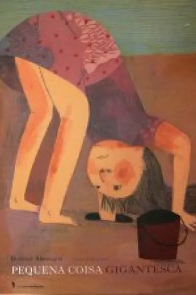 Cover of Pequena coisa gigantesca