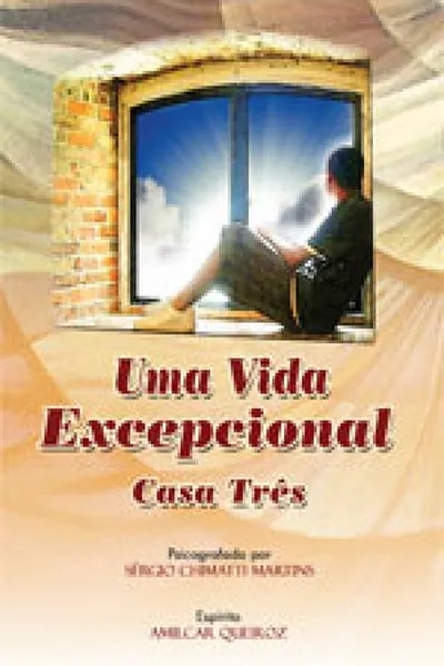 Cover of Uma vida excepcional - Casa Três