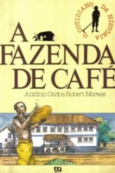 Cover of A Fazenda de Café
